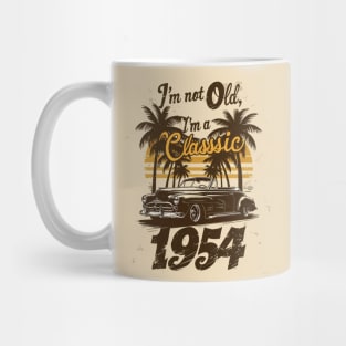 I'm Not Old I'm a Classic 1954 - 70th Birthday Gift Mug